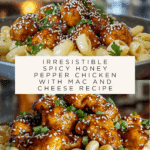 Irresistible Spicy Honey Pepper Chicken with Mac and Cheese Recipe