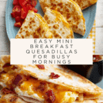 Mini Breakfast Quesadillas Recipe
