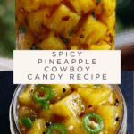 Pineapple Cowboy Candy Recipe