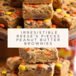 Chewy REESE’s PIECES Peanut Butter Brownies Recipe