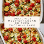 Mediterranean Chicken Zucchini Bake Recipe