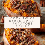 Twice Baked Sweet Potatoes Recipe