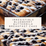 Blueberry Buttermilk Breakfast Cake Recipe