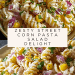Street Corn Pasta Salad Recipe