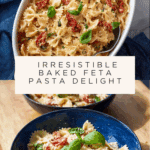 Baked Feta Pasta Recipe