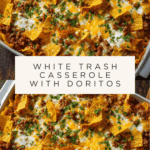White Trash Casserole with Doritos Recipe