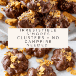Easy S’mores Clusters Recipe