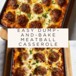 Dump-and-Bake Meatball Casserole Recipe