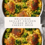 Skillet Chicken Thighs with Broccoli Cheddar Orzo Recipe