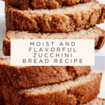 The BEST Zucchini Bread Recipe