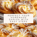 Homemade Danish Recipe You Can Master at Home Easily Recipe