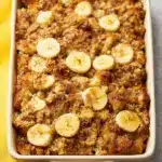 Overnight Baked Banana French Toast Casserole Recipe