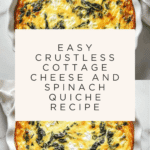 Cottage Cheese and Spinach Crustless Quiche Recipe