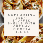 Beef-Stuffed Shells with Creamy Ricotta Filling Recipe