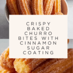 Delicious Baked Churro Bites Recipe