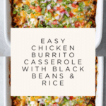 Chicken Burrito Casserole Recipe