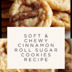 Soft and Chewy Cinnamon Roll Sugar Cookies Recipe