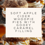 Apple Cider Whoopie Pie Cookies with Caramel Recipe