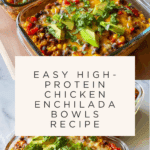 High-Protein Chicken Cottage Cheese Enchilada Bowls Recipe