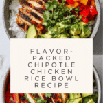 Chipotle Chicken Rice Bowl Recipe