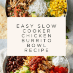 Slow Cooker Chicken Burrito Bowl Recipe