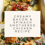Smothered Chicken with Creamed Spinach, Bacon, and Mushrooms