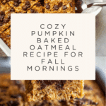 Pumpkin Baked Oatmeal Recipe